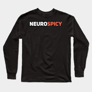 NeuroSpicy Long Sleeve T-Shirt